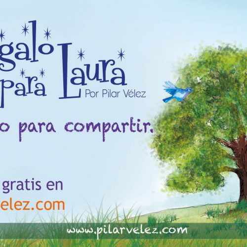 Pilar Vélez nos presenta Un Regalo Para Laura Pilar Vélez nos presenta Un Regalo Para Laura