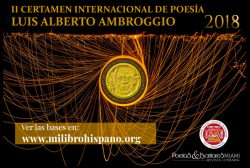 Milibrohispano lanza el II Certamen Internacional de Poesía Luis Alberto Ambroggio 2018 Milibrohispano lanza el II Certamen Internacional de Poesía Luis Alberto Ambroggio 2018