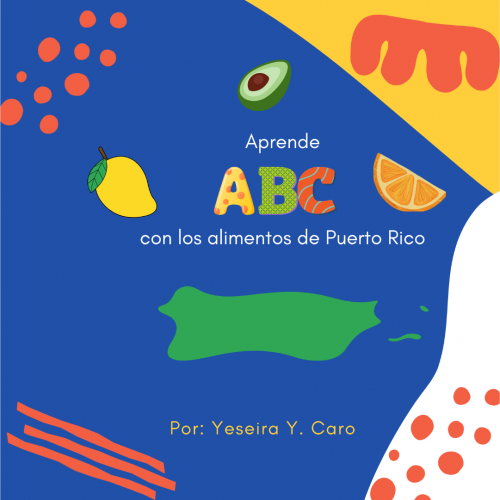 Aprende ABC con los alimentos de Puerto Rico Aprende ABC con los alimentos de Puerto Rico