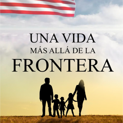 Una vida más allá de la frontera Una vida más allá de la frontera
