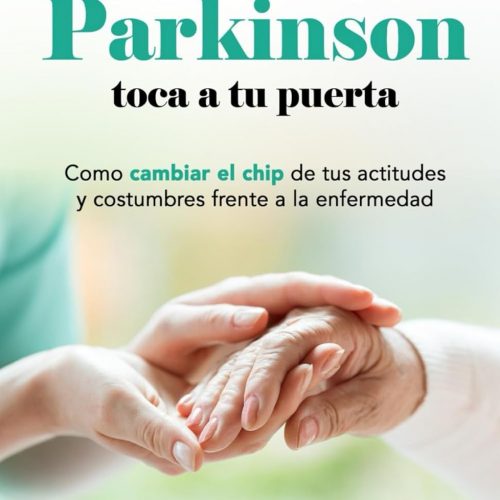 Cuando el parkinson toca a tu puerta Cuando el parkinson toca a tu puerta