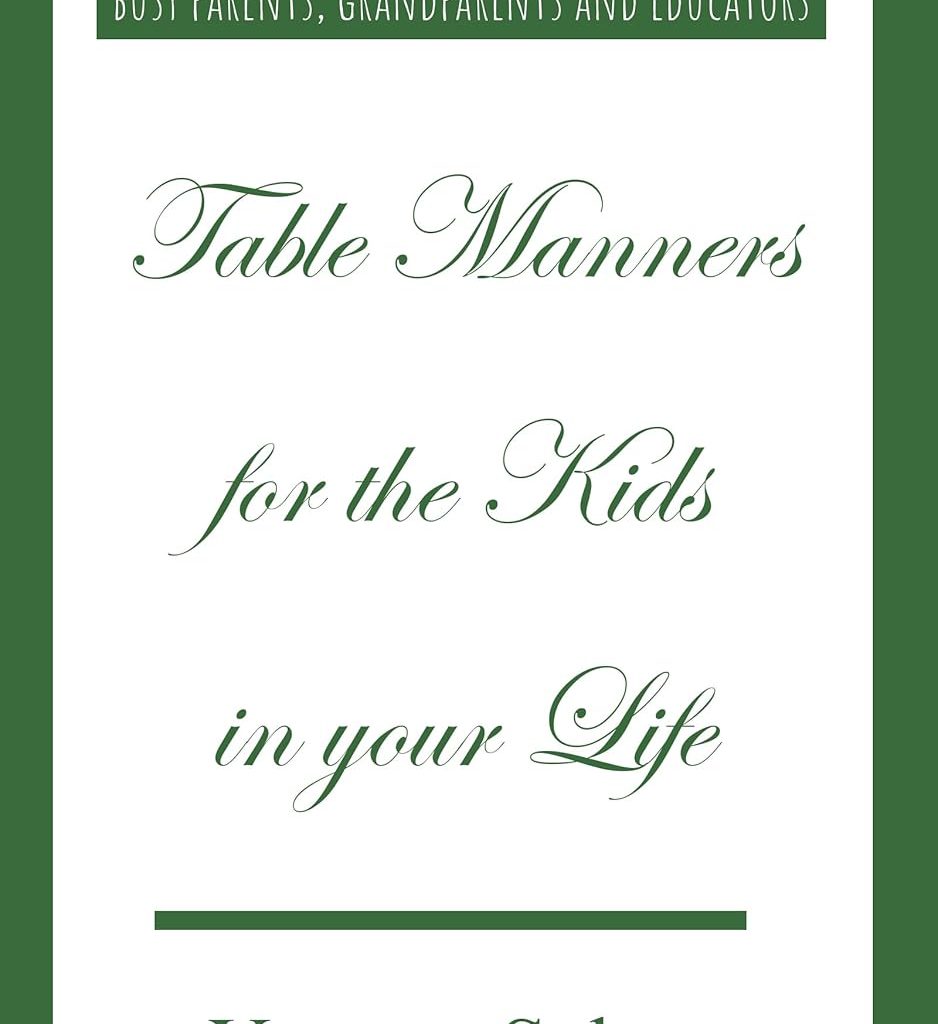Table Manners for the Kids in your Life