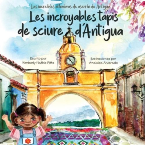 Les incroyables tapis de sciure d’Antigua / Las increíbles alfombras de aserrín de Antigua