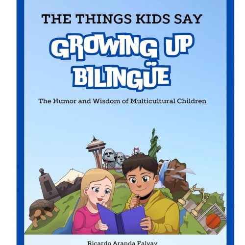 The Things Kids Say Growing up Bilingüe